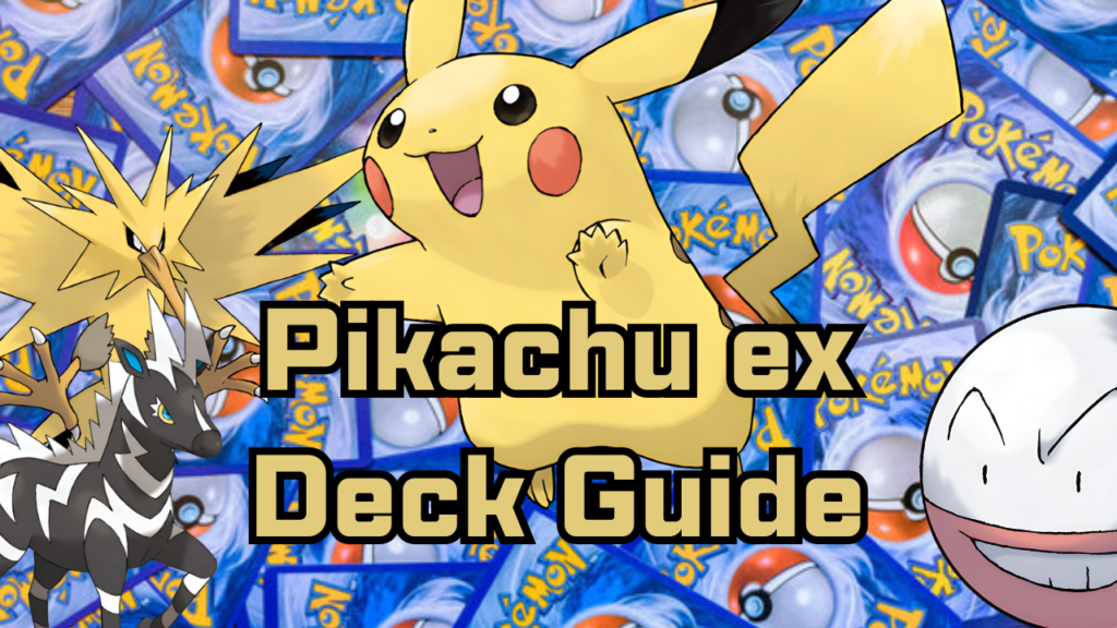 Pikachu ex deck guide