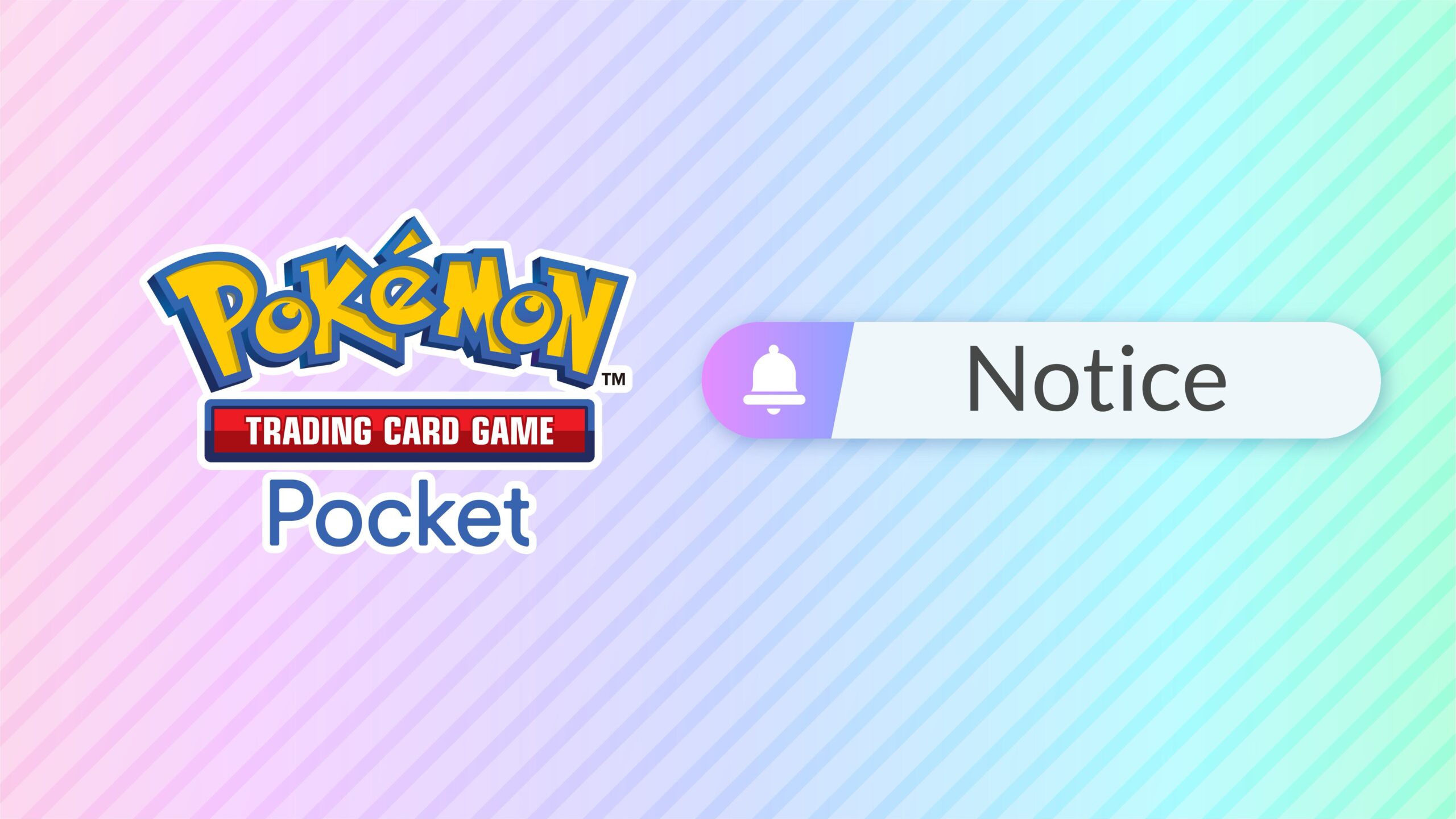 Pokémon TCG Pocket Notice